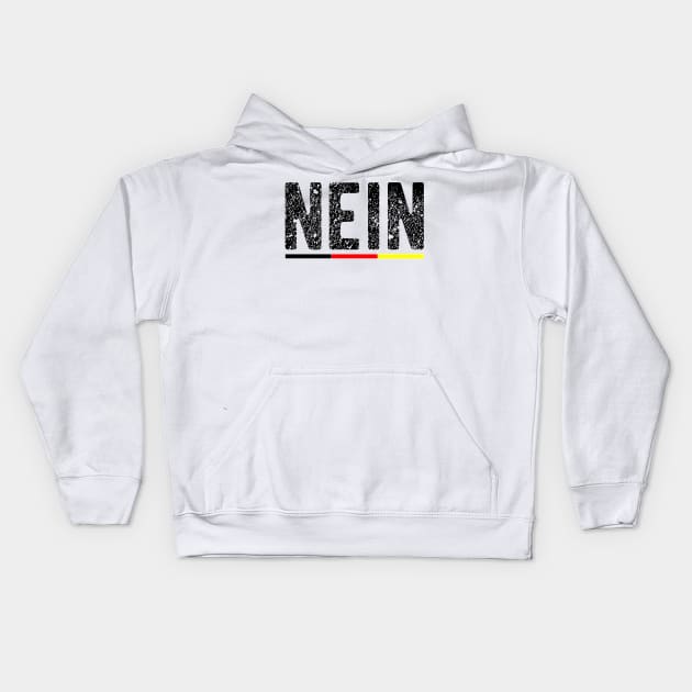 Nein means no in German Kids Hoodie by Amescla